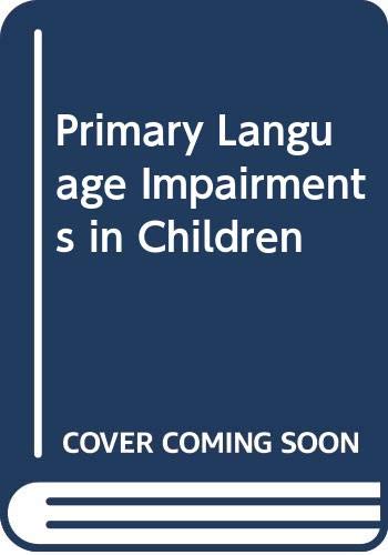 Primary Language Impairment in Children