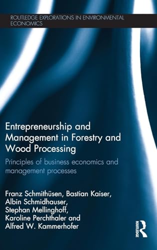 Entrepreneurship and Management in Forestry and Wood Processing: Principles of Business Economics and Management Processes
