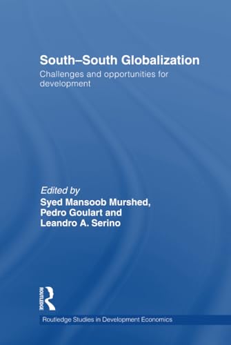 South-South Globalization: Challenges and Opportunities for Development