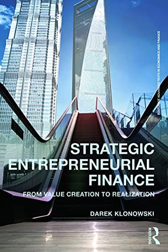 Strategic Entrepreneurial Finance: From Value Creation to Realization