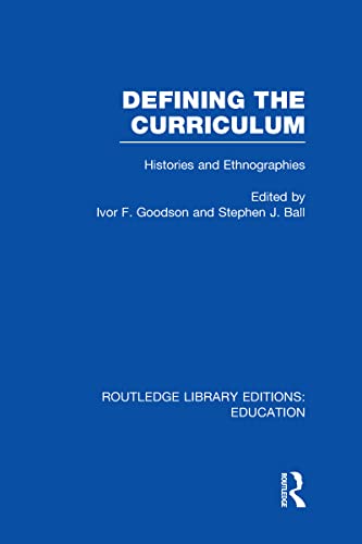 Defining the Curriculum Rle Edu B: Histories and Ethnographies