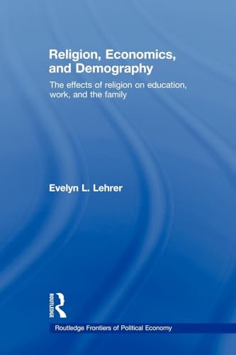 Religion, Economics and Demography (Routledge Frontiers of Political Economy)