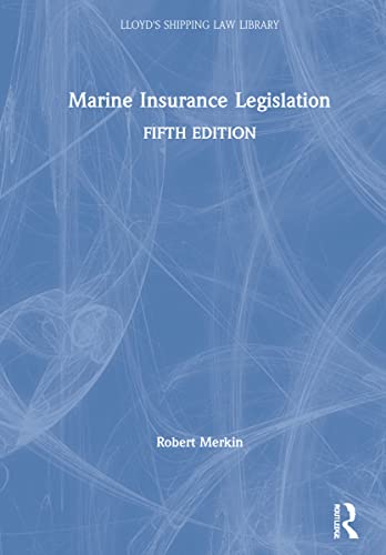 Marine Insurance Legislation (Lloyd's Shipping Law Library)