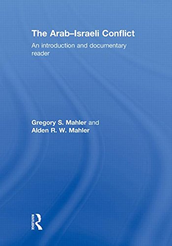 The Arab-Israeli Conflict: An Introduction and Documentary Reader