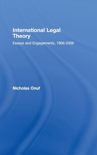International Legal Theory: Essays and engagements, 1966-2006
