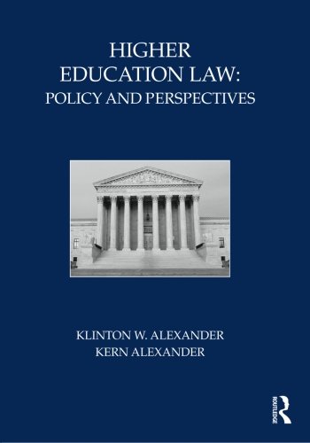 Higher Education Law: Policy and Perspectives