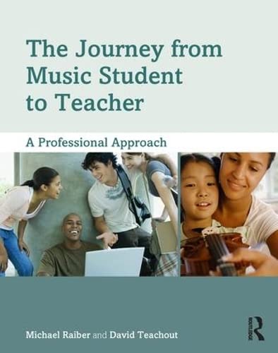 The Journey from Music Student to Teacher: A Professional Approach