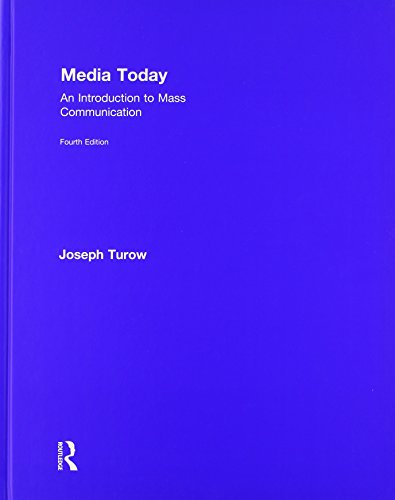 Media Today: An Introduction to Mass Communication
