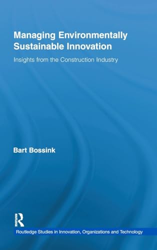 Managing Environmentally Sustainable Innovation: Insights from the Construction Industry