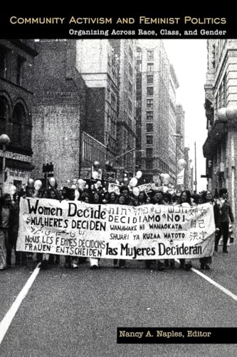 Community Activism and Feminist Politics: Organizing Across Race, Class, and Gender