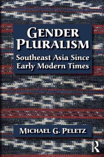 Gender Pluralism: Southeast Asia Since Early Modern Times