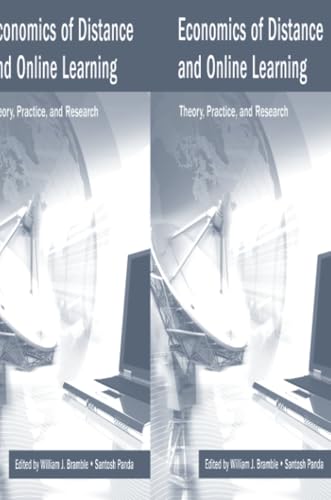 Economics of Distance and Online Learning: Theory, Practice and Research