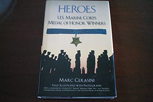 Heroes: U.S. Marine Corps Medal of Honor Winners