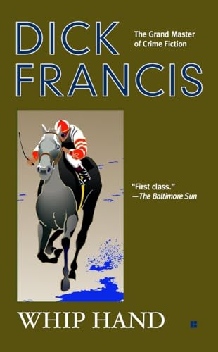 Whip Hand (A Dick Francis Novel)