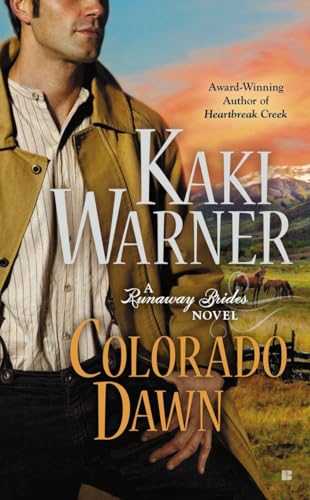 Colorado Dawn (A Runaway Brides Novel)