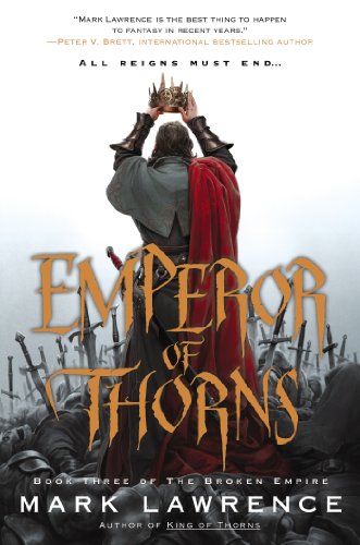 Emperor of Thorns (The Broken Empire, Band 3)