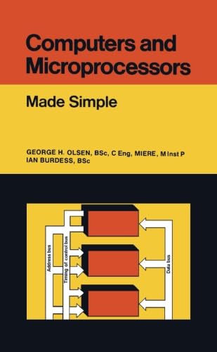 Computers and Microprocessors: Made Simple