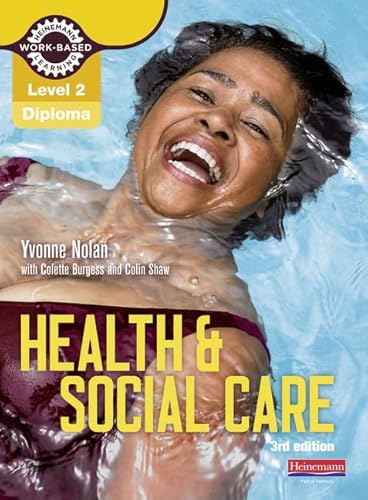 Level 2 Health and Social Care Diploma: Candidate Book 3rd edition (Work Based Learning L2 Health & Social Care)