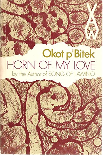 The Horn of My Love (English and Acoli Edition)