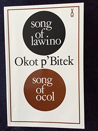 Song of Lawino & Song of Ocol (African Writers Series)
