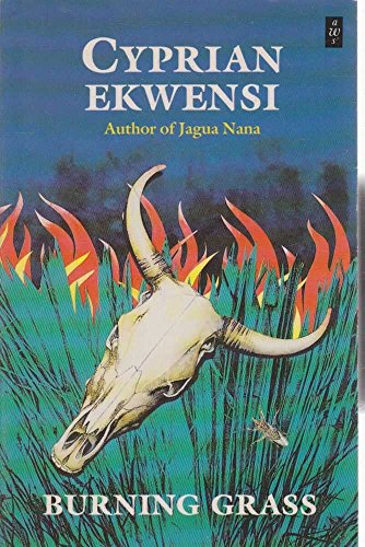Burning Grass (African Writers S.)