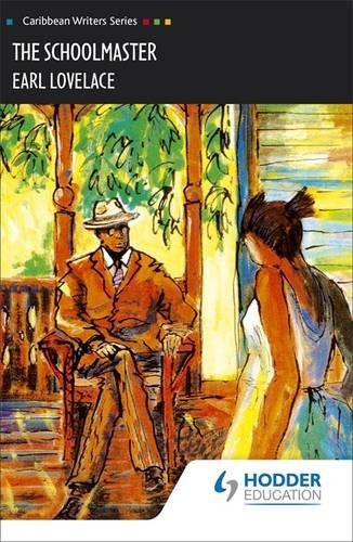 The Schoolmaster (Caribbean Writers Series)