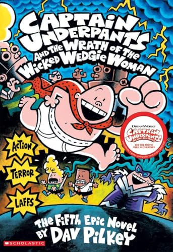 Captain Underpants and the Wrath of the Wicked Wedgie Woman (Captain Underpants #5)