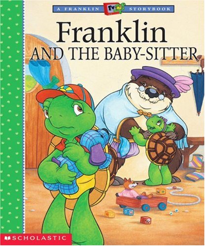 Franklin And The Baby Sitter