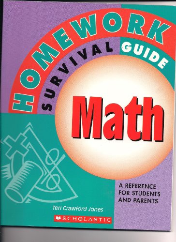 Homework Survival Guide (Math) a Reference for Students and Parents