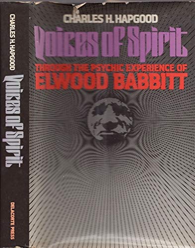 Voices of spirit: Through the psychic experience of Elwood Babbitt