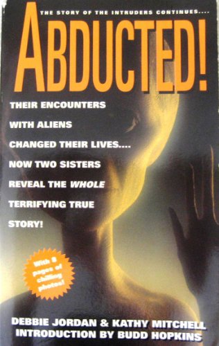 Abducted! The Story of the Intruders Continues...