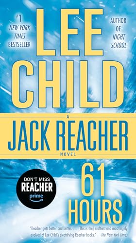 61 Hours: A Jack Reacher Novel