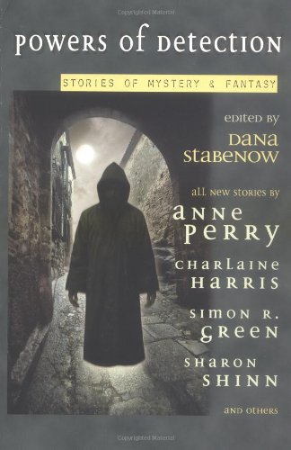 Powers Of Detection: Stories of Mystery and Fantasy