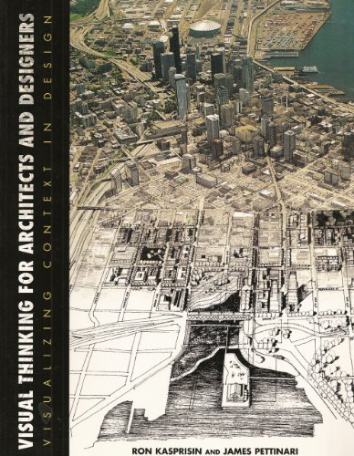 Visual Thinking for Architects and Designers: Visualizing Context in Design (Architecture)