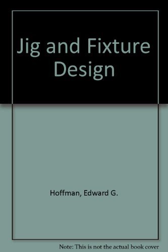 Jig and Fixture Design