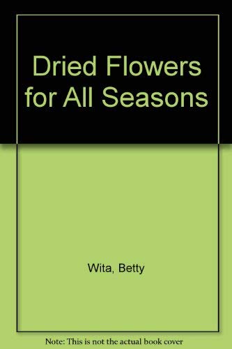 Dried flowers for all seasons