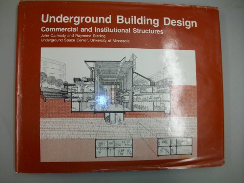 Underground Building Design: Commercial and Institutional Structures