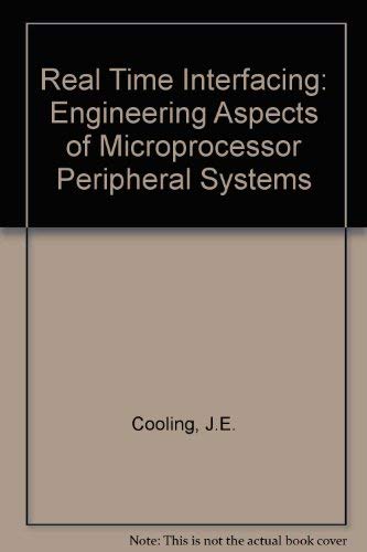 Real Time Interfacing: Engineering Aspects of Microprocessor Peripheral Systems