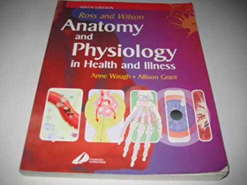 Ross and Wilson Anatomy and Physiology in Health and Illness