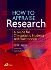 How to Appraise Research: A Guide for Chiropractic Students and Practitioners