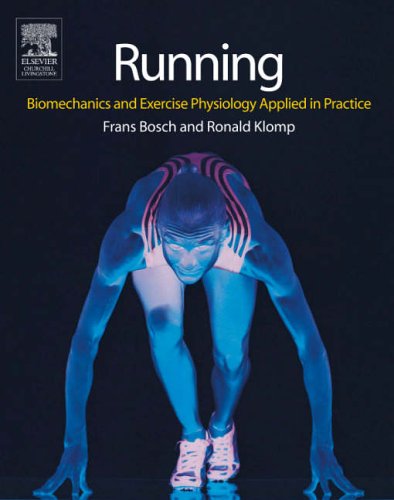 Running: Biomechanics And Exercise Physiology In Practice