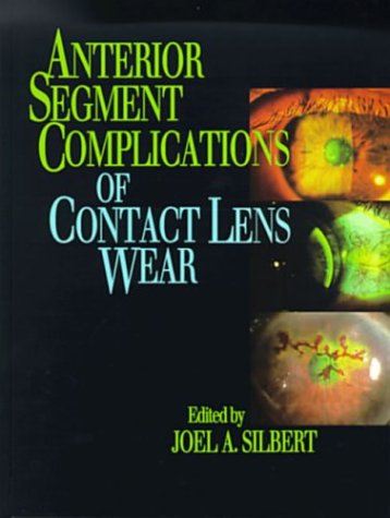 Anterior Segment Complications of Contact Lens Wear (Clinical grand rounds)
