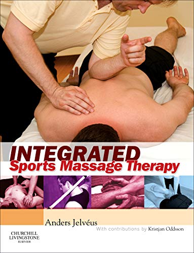 Integrated Sports Massage Therapy: A Comprehensive Handbook