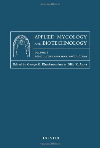 Applied Mycology and Biotechnology: Agriculture and Food Production