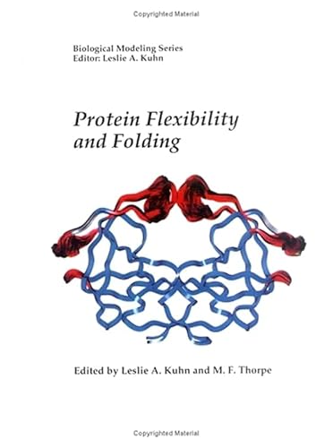 Protein Flexibility and Folding (Volume 1) (Biological Modeling, Volume 1)