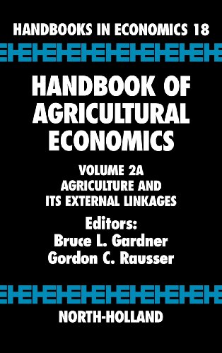 Handbook of Agricultural Economics: Agriculture and its External Linkages: Volume 2A