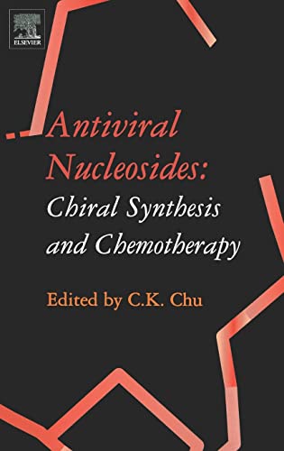 Antiviral Nucleosides: Chiral Synthesis and Chemotherapy