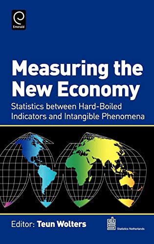 Measuring the New Economy: Statistics Between Hard-Boiled Indicators and Intangible Phenomena (0)