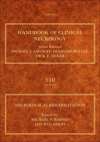 Neurological Rehabilitation (Volume 110) (Handbook of Clinical Neurology, Volume 110)