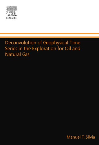 Deconvolution of Geophysical Time Series in the Exploration for Oil and Natural Gas